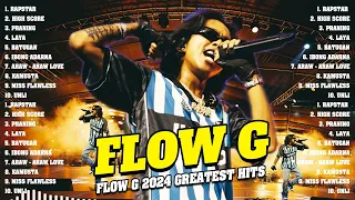 Flow G 2024 Hits ~ Flow G ~ Flow G Hits