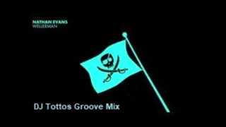 Nathan Evans - Wellerman (Sea Shanty) (DJ Tottos Groove Mix)