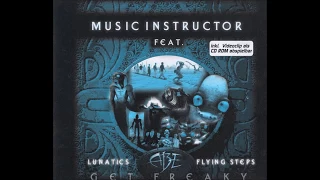 Music Instructor Feat. Lunatics, Abe & Flying Steps - Get Freaky (Maxi)