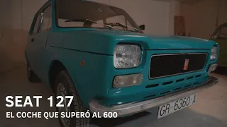 SEAT 127, el coche que superó al 600