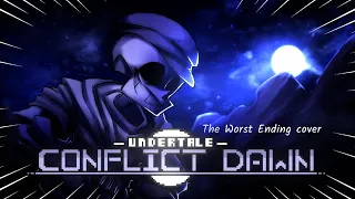 【UNDERTALE AU】The Worst Ending (Cover) - UNDERTALE ConflictDawn Sans Theme