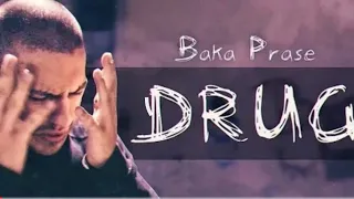 Baka Prase-DRUG*OFFICIAL MUSIC VIDEO*(UBRZANA VERZIJA)