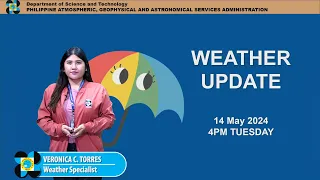 Public Weather Forecast issued at 4PM | May 14, 2024 - Tuesday