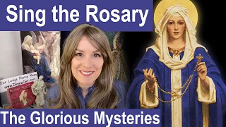The Sung Glorious Mysteries of the Rosary in Song, Sunday, Wednesday - Donna Cori
