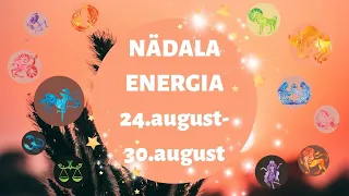 ⚡️ Nädala Energia ⚡️🧸 24.august-30.august 🧸 - 🔮 12 Tähemärki 🔮