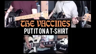 The Vaccines - Put It On A T-Shirt cover (Guitar & Bass + Freddie Cowan Farida GNA TV guitar)