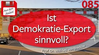 Ist Demokratie-Export sinnvoll? - Prof. Dr. von Bredow, 22.08.2011 | AusdemArchiv (085)