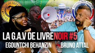 Flic vs Voyou : le Débat Attal vs ex-LDNA (Egountchi Benhanzin) ! #GAV5