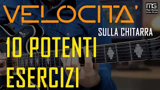 VELOCITA' sulla chitarra: 10 POTENTI ESERCIZI