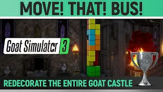 Goat Simulator 3 - Move! That! Bus! 🏆 Trophy / Achievement Guide (Decorate the Goat Castle)