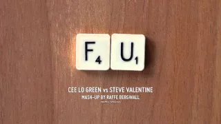 Cee Lo Green vs Steve Valentine - FU [Raffe Bergwall Mash-Up]