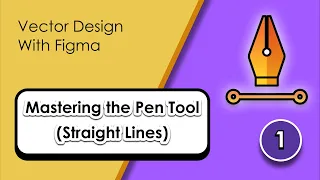 Mastering the Pen Tool (Straight Lines) - Vector Design EP 01 | Figma Tutorial