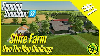 Shire Farm Own The Map Challenge #1 | Farming Simulator 22 | Let's Play | FS22