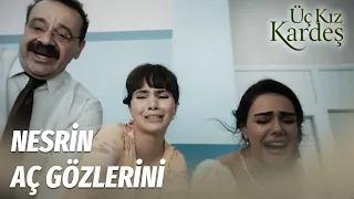 Nesrin Hastaneye Kaldırıldı  - Üç Kız Kardeş Özel Sahne