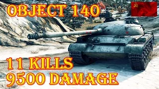 Object 140  11 Kills, 9.5K Damage ★ Sacred Valley ★ World of Tanks