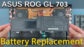 Asus ROG Strix GL703G Battery Replacement