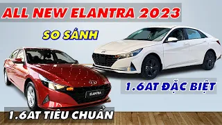 So Sánh Hyundai ELANTRA 2023 - Bản 1.6AT Tiêu Chuẩn và 1.6AT Đặc Biệt | Khác Biệt Như Thế Nào????