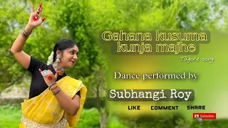 Gahana Kusuma Kunja Majhe | গহন কুসুম কুঞ্জ মাঝে । Dance video Rabindra Sangeet Rabindra nritya 2022