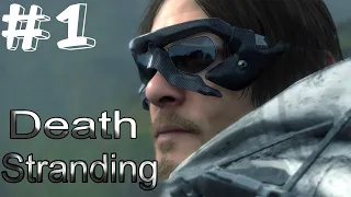 Прохождение ᐅ Death Stranding ᐅ Стрим #1