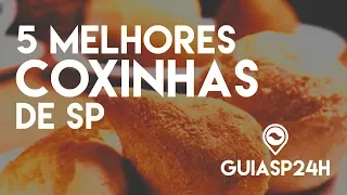 Guia SP 24H - 5 MELHORES COXINHAS DE SP