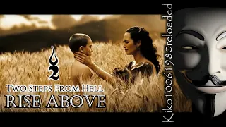 Two Steps From Hell - Rise Above ( EXTENDED Remix by Kiko10061980 )