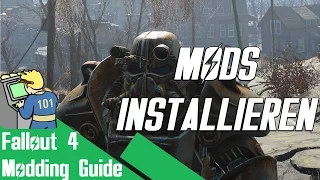Fallout 4 Mods installieren / Modding Guide / Tutorial [German/Deutsch]