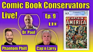 Comic Book Conservation Live Show!  Episode 9.