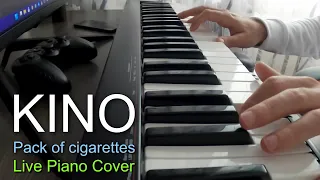 Kino - Pack Of Cigarettes (Piano cover Live)