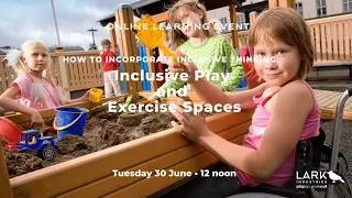 How to incorporate Inclusive Thinking into your play or exercise space