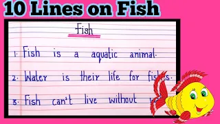 10 lines on Fish in English for kids / My Favourite animal fish / essay on fish