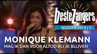 Monique Klemann - Mag ik dan voor altijd bij je blijven | Beste Zangers 2014