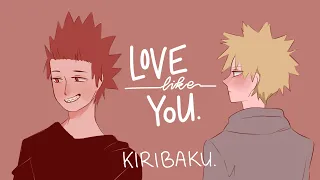 Love Like You - Kiribaku Animatic