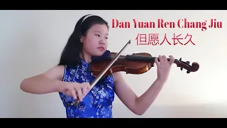 但願人長久，千里共嬋娟。Dan Yuan Ren Chang Jiu   ~Teresa Teng ~ 鄧麗君  Violin cover   Amelie Soh ~ 熱愛追夢的藝人