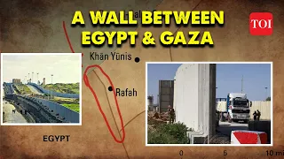 Why is Egypt Building a Wall Around Gaza at Rafah Border? No Hopes for Palestinians as War Escalates