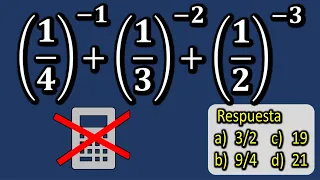 suma potencias con exponente negativo, (1/4)⁻¹+(1/3)⁻²+(1/2)⁻³