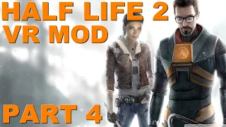 Half-Life 2: VR Mod Gameplay | Part 4 - Water Hazard