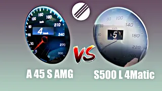 2020 Mercedes A45S AMG VS. 2021 S500L *0-280 km/h* 🚘vs🚖