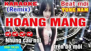 Hoang Mang Karaoke Remix Tone Nam Dj Cực hay 2023