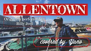 Billy Joel "Allentown" covered by Yano