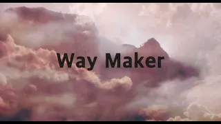 Leeland - Way Maker (1 hour)(Lyrics)