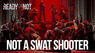 Ready Or Not's Broken AI / Not a SWAT Shooter