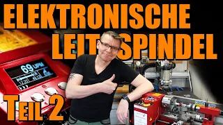 Simple ELS  - Elektronische Leitspindel für die Drehmaschine (Teil 2)