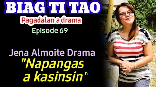 "Napangas a kasinsin" PAG-ADALAN a drama (BIAG TI TAO-episode 69) Jena Almoite Drama