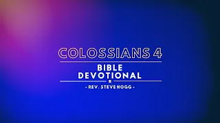 Colossians 4 Explained