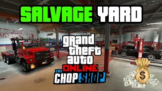 GTA 5 - SALVAGE YARD Business MONEY GUIDE! (The Chop Shop DLC)