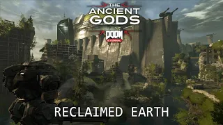 Doom Eternal: The Ancient Gods II - 2 Reclaimed Earth (100% Walkthrough)