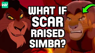 What If Scar Raised Simba?: Discovering The Lion King