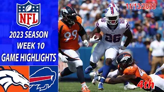 Denver Broncos vs Buffalo Bills 11/13/23 FULL GAME HIGHLIGHTS 4th Week 10 | NFL Highlights Today