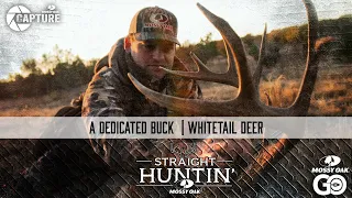 A Dedicated Buck | Straight Huntin'