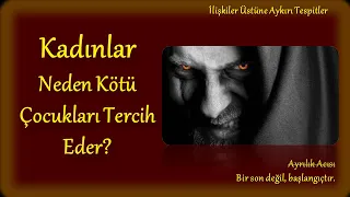 Kadınlar Neden Kötü Çocukları (Dark Triad) Tercih Eder?